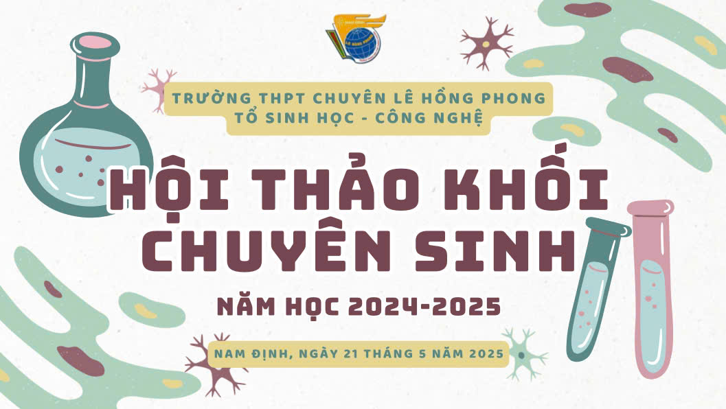 Hội thảo khối chuyên Sinh - năm học 2024-2025